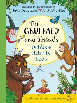 Gruffalo and Friends Outdoor Activity Book, Hardback/Little Wild Things