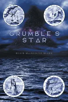 Grumble's Star, Paperback/Blair Mackenzie Blake