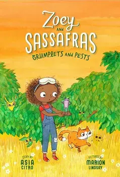 Grumplets and Pests: Zoey and Sassafras #7, Paperback/Asia Citro