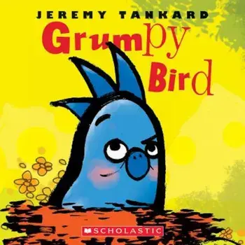 Grumpy Bird, Hardcover/Jeremy Tankard