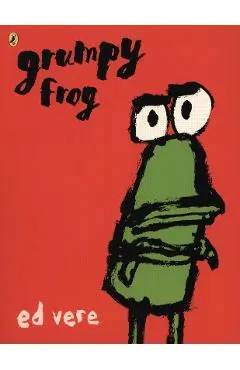 Grumpy Frog - Ed Vere