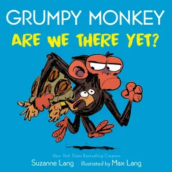 Grumpy Monkey Are We There Yet?, Board book/Max Lang