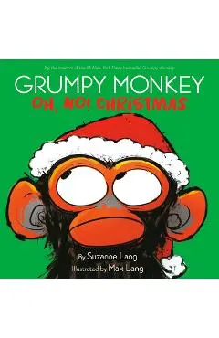 Grumpy Monkey Oh, No! Christmas - Suzanne Lang