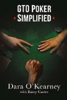 GTO Poker Simplified, Paperback/Dara O'Kearney