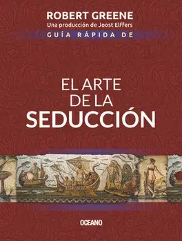 Gua Rpida de El Arte de la Seduccin, Paperback/Robert Greene