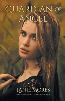 Guardian of Angel, Paperback/Lanie Mores