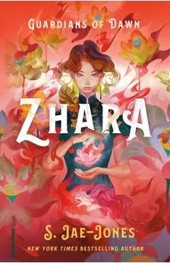 Guardians of Dawn: Zhara - S. Jae-jones
