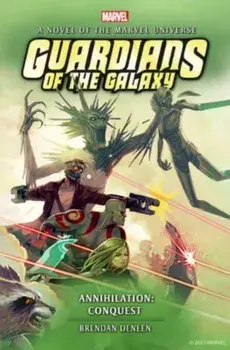 Guardians of the Galaxy - Annihilation: Conquest, Hardback/***