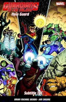 Guardians Of The Galaxy: New Guard Vol. 3, Paperback/Brian Michael Bendis