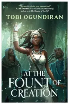Guardians of the Gods - At the Fount of Creation, Paperback/Tobi Ogundiran