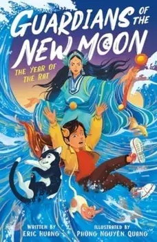 Guardians of the New Moon: The Year of the Rat, Paperback/Eric Huang
