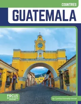 Guatemala, Hardback/Cynthia Kennedy Henzel