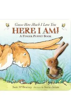 Guess How Much I Love You: Here I Am A Finger Puppet Book
