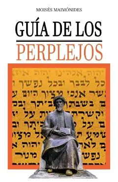 Guia de los Perplejos - Moises Maimonides