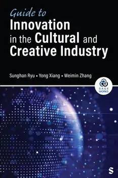 Guide to Digital Innovation in the Cultural and Creative Industry, Hardback/***