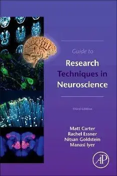 Guide to Research Techniques in Neuroscience. 3 ed, Paperback/***