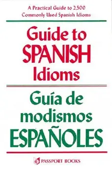 Guide to Spanish Idioms, Paperback/Raymond H. Pierson