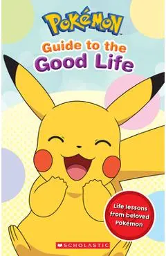 Guide to the Good Life (Pokémon) - Simcha Whitehill