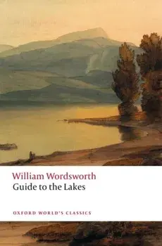 Guide to the Lakes, Paperback/William Wordsworth