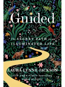 Guided. The secret path to an illuminated life, Paperback/Laura Lynne Jackson