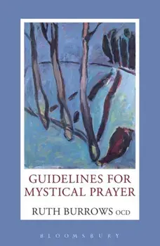 Guidelines for Mystical Prayer, Paperback/Ruth Burrows