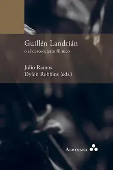 Guilln Landrin o el desconcierto flmico, Paperback/Dylon Robbins