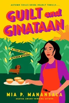 Guilt and Ginataan, Paperback/Mia P. Manansala