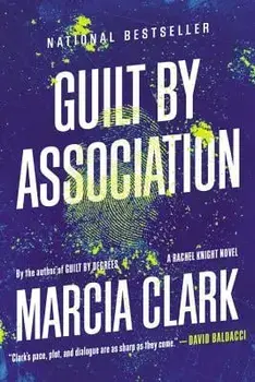 Guilt by Association, Paperback/Marcia Clark