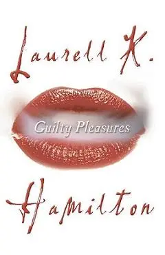 Guilty Pleasures - Laurell K. Hamilton
