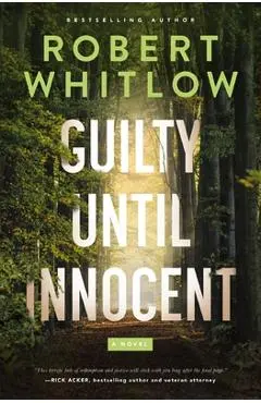 Guilty Until Innocent - Robert Whitlow