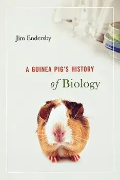 Guinea Pig's History of Biology, Paperback/Jim Endersby