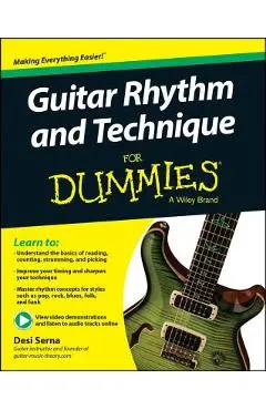 Guitar Rhythm and Techniques for Dummies, Book + Online Video and Audio Instruction - Desi Serna