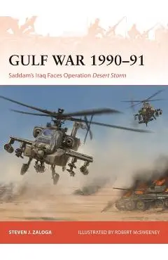 Gulf War 1990–91 - Steven J. (author) Zaloga