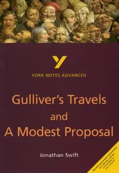 Gulliver's Travels and A Modest Proposal. everything you need to catch up, study and prepare for 2021 assessments and 2022 exams, 2 ed, Paperback/Richard Gravil