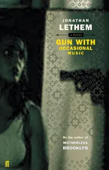 Gun, with Occasional Music, Paperback/Jonathan Lethem