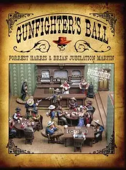 Gunfighter's Ball, Hardcover/Forrest Stephen Harris
