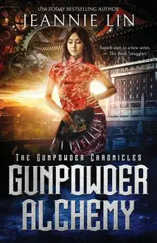 Gunpowder Alchemy, Paperback/Jeannie Lin