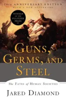 Guns, Germs, and Steel: The Fates of Human Societies, Paperback/Jared Diamond