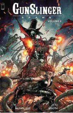 Gunslinger Spawn, Volume 2 - Todd Mcfarlane