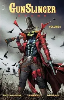 Gunslinger Spawn Volume 5, Paperback/Todd McFarlane