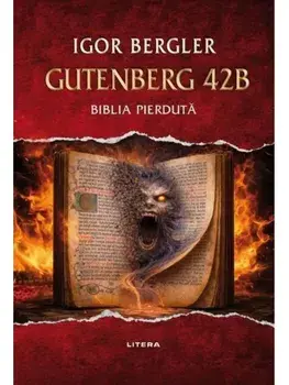 Gutenberg 42B. Biblia pierduta/Igor Bergler