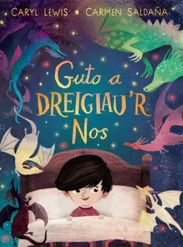 Guto a Dreigiau'r Nos, Hardback/Caryl Lewis
