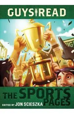 Guys Read: The Sports Pages - Jon Scieszka