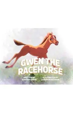 Gwen the Racehorse - Edward Giron