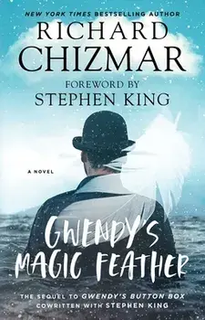 Gwendy's Magic Feather, Paperback/Richard Chizmar