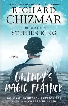 Gwendy's Magic Feather - Richard Chizmar