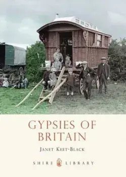 Gypsies of Britain, Paperback/Janet Keet-Black