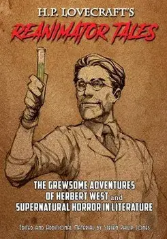 H.P. Lovecraft's Reanimator Tales, Paperback/H. P. Lovercraft