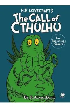 H.P. Lovecraft's the Call of Cthulhu for Beginning Readers - R. J. Ivankovic