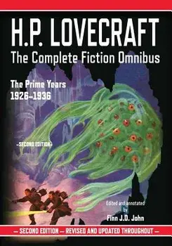 H.P. Lovecraft: The Complete Fiction Omnibus Collection: The Prime Years: 1926-1936, Paperback/H. P. Lovecraft